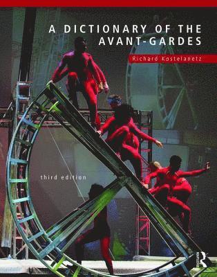 bokomslag Dictionary of the Avant-Gardes
