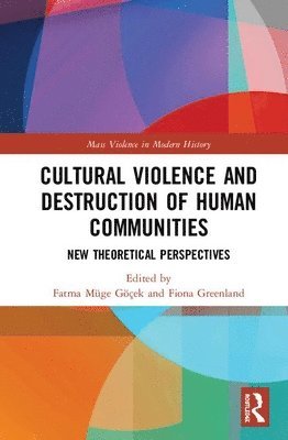 Cultural Violence and the Destruction of Human Communities 1