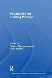 bokomslag Pedagogies for Leading Practice