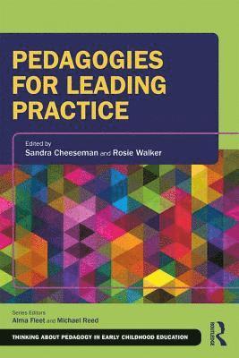 bokomslag Pedagogies for Leading Practice