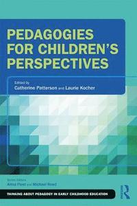 bokomslag Pedagogies for Children's Perspectives