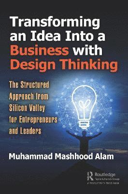 Transforming an Idea Into a Business with Design Thinking 1