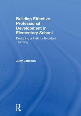 Building Effective Professional Development in Elementary School 1