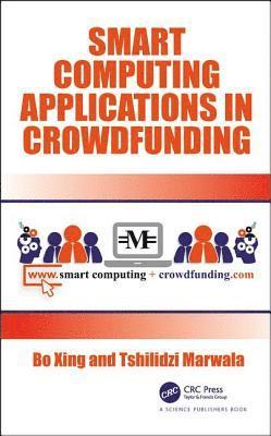 Smart Computing Applications in Crowdfunding 1