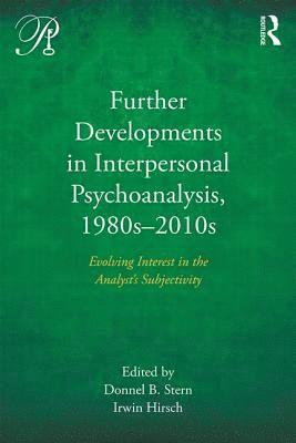 bokomslag Further Developments in Interpersonal Psychoanalysis, 1980s-2010s