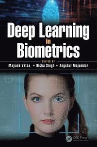 bokomslag Deep Learning in Biometrics