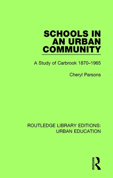 Cheryl Parsons - Schools in an Urban Community, Häftad