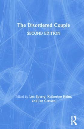 USA) Sperry, Len (Florida Atlantic University,Boca Raton, Florida, Len Sperry, Katherine Helm, Jon Carlson - Disordered Couple, Inbunden