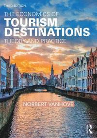 bokomslag The Economics of Tourism Destinations: Theory and Practice