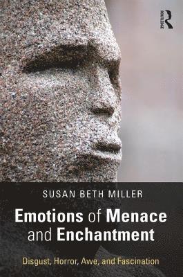 Susan Beth Miller - Emotions of Menace and Enchantment, Häftad