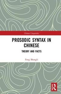 bokomslag Prosodic Syntax in Chinese