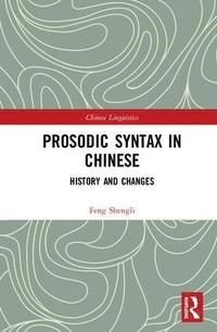 bokomslag Prosodic Syntax in Chinese