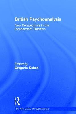 Gregorio Kohon - British Psychoanalysis, Inbunden