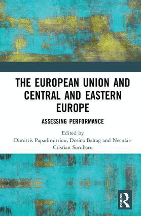 Dimitris Papadimitriou, Dorina Baltag, Neculai-Cristian Surubaru - European Union and Central and Eastern Europe, Inbunden