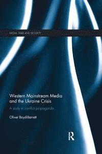 bokomslag Western Mainstream Media and the Ukraine Crisis