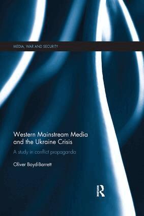 Oliver Boyd-Barrett - Western Mainstream Media and the Ukraine Crisis, Häftad