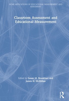 bokomslag Classroom Assessment and Educational Measurement