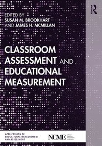 bokomslag Classroom Assessment and Educational Measurement