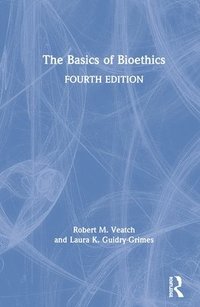 bokomslag The Basics of Bioethics