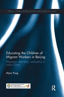 bokomslag Educating the Children of Migrant Workers in Beijing