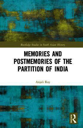 Memories and Postmemories of the Partition of India