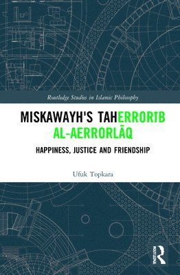 Miskawayh's Tahḏīb al-aḫlāq