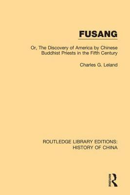 Charles G. Leland - Fusang, Inbunden