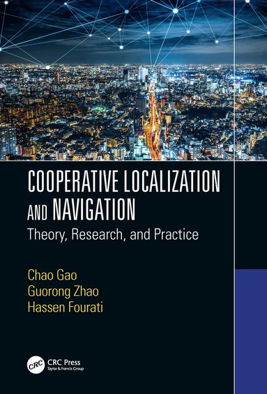 Chao Gao, Guorong Zhao, Hassen Fourati - Cooperative Localization and Navigation, Inbunden