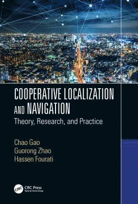 Cooperative Localization and Navigation 1