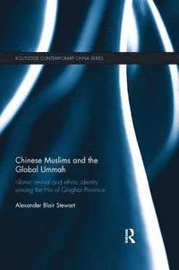 bokomslag Chinese Muslims and the Global Ummah