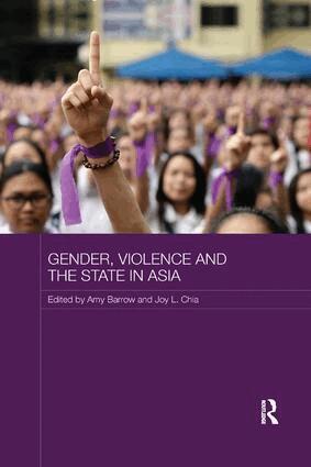 Amy Barrow, Joy L. Chia - Gender, Violence and the State in Asia, Häftad