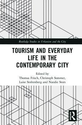 bokomslag Tourism and Everyday Life in the Contemporary City