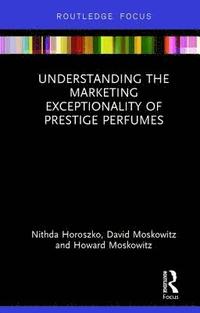 bokomslag Understanding the Marketing Exceptionality of Prestige Perfumes