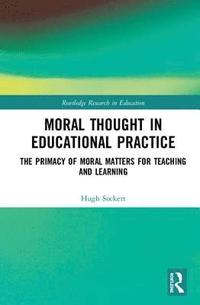 bokomslag Moral Thought in Educational Practice