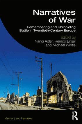 Nanci Adler, Remco Ensel, Michael Wintle - Narratives of War, Häftad