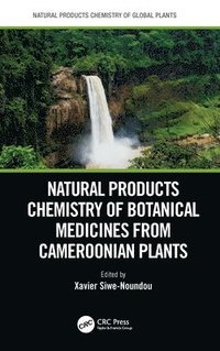 bokomslag Natural Products Chemistry of Botanical Medicines from Cameroonian Plants