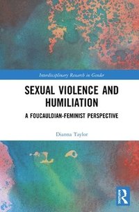 bokomslag Sexual Violence and Humiliation