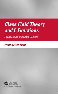 bokomslag Class Field Theory and L Functions