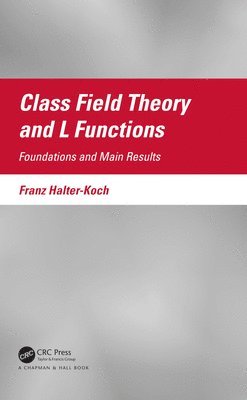 Class Field Theory and L Functions 1