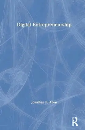 Jonathan Allen - Digital Entrepreneurship, Inbunden