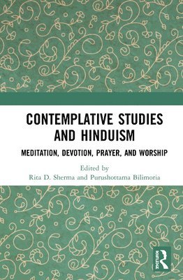 Contemplative Studies and Hinduism 1
