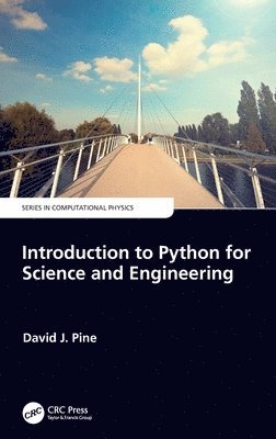 David J. Pine - Introduction to Python for Science and Engineering, Inbunden
