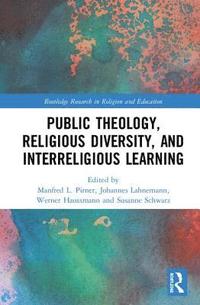 bokomslag Public Theology, Religious Diversity, and Interreligious Learning