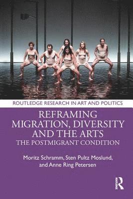 bokomslag Reframing Migration, Diversity and the Arts