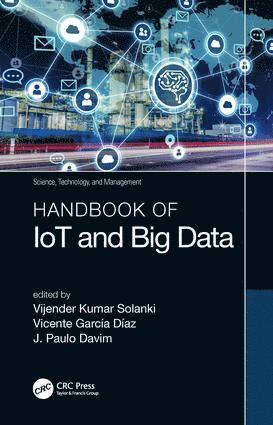 Handbook of IoT and Big Data 1