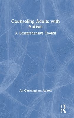 bokomslag Counseling Adults with Autism