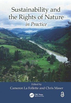 Sustainability and the Rights of Nature in Practice 1