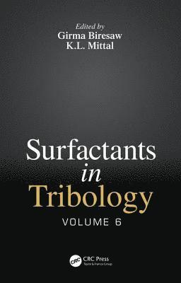 Surfactants in Tribology, Volume 6 1