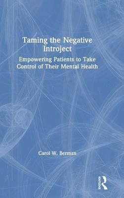 Taming the Negative Introject 1