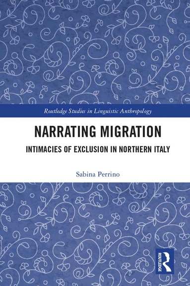 Sabina Perrino - Narrating Migration, Inbunden